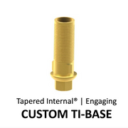 Custom Ti-Base compatible with BioHorizons® Tapered Internal®